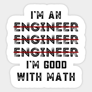 I Am An Engineer, Funny Spelling Wrong, Grammar Engineer Gift Sticker